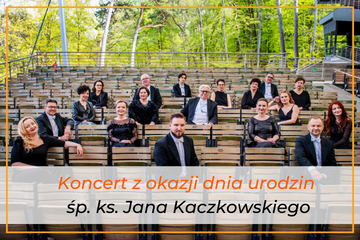 zdjęcie przedstawiające orkiestrę, która wystąpi z koncertem z okazji urodzin śp. ks. Jana Kaczkowskiego