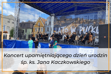 Koncert z okazji urodzin śp. ks. Jana Kaczkowskiego