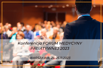 Konferencja Forum Medycyny Paliatywnej 2023 w Warszawie