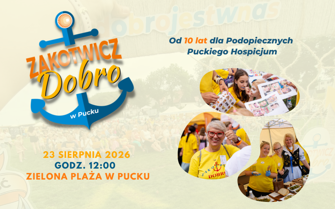 Zakotwicz Dobro już po raz 10.! Zobacz, co czeka na Was w tym roku